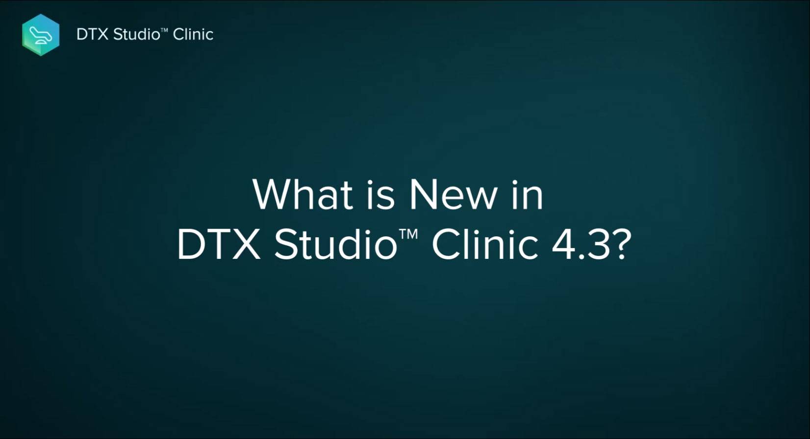 Highlights DTX Studio Clinic version 4.3